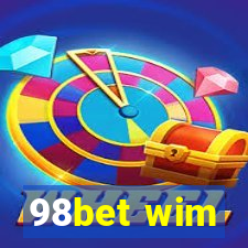 98bet wim